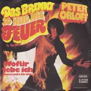 7inch Vinyl Single - Peter Orloff - Das Brennt So Heiß Wie Feuer