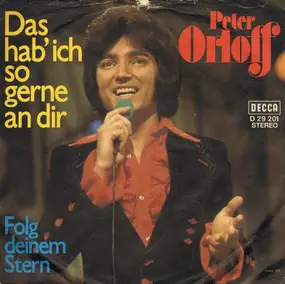 Peter Orloff - Das Hab' Ich So Gerne An Dir