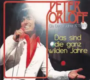 CD - Peter Orloff - Das Sind Die Ganz Wilden Jahre - digipak