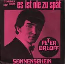7inch Vinyl Single - Peter Orloff - Es Ist Nie Zu Spät