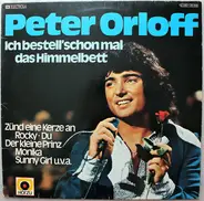 Peter Orloff - Ich Bestell' Schon Mal Das Himmelbett
