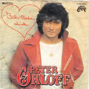 Peter Orloff - Ich Liebe Dich