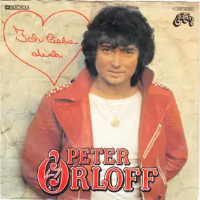 Peter Orloff - Ich Liebe Dich