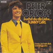 Peter Orloff - Suchst Du Die Liebe ... Sunny Girl