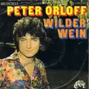 7inch Vinyl Single - Peter Orloff - Wilder Wein