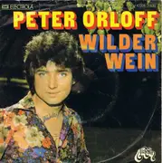 7inch Vinyl Single - Peter Orloff - Wilder Wein