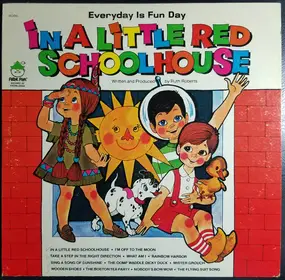 Peter Pan Players - (Everyday Is Fun Day) In A Little Red Schoolhouse