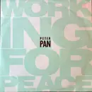 7inch Vinyl Single - Peter Pan - Working For Peace