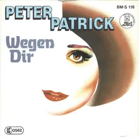 Peter Patrick - Wegen Dir