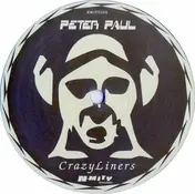 Peter Paul - Crazy Liners