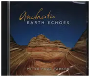 Peter Paul Parker - Anahata - Earth Echoes