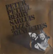 Peter Petrel & Berry Sarluis - Jazz und Ähnliches