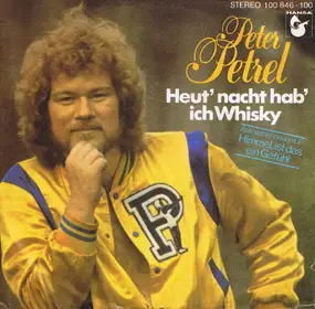 peter petrel - Heut' Nacht Hab' Ich Whisky