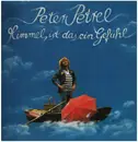 LP - Peter Petrel - Himmel, ist das ein Gefühl - Textured