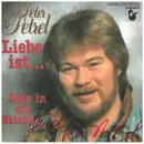 7inch Vinyl Single - Peter Petrel - Liebe Ist... - signed