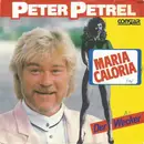 7inch Vinyl Single - Peter Petrel - Maria Caloria