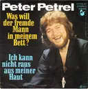 7inch Vinyl Single - Peter Petrel - Was Will Der Fremde Mann In Meinem Bett