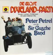 Peter Petrel und die Sir Gusche Band - Die Grosse Dixieland-Party