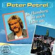 7inch Vinyl Single - Peter Petrel - In Hamburg Ist Noch Licht An