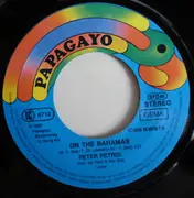 7inch Vinyl Single - Peter Petrel - On The Bahamas