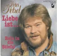 Peter Petrel - Liebe Ist...