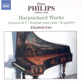 Peter Philips - Harpsichord Works