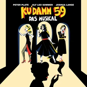 Peter Plate &ulf Leo Sommer &joshua Lange - Ku'damm 59 - Das Musical