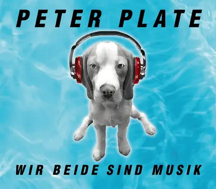 Peter Plate - Wir Beide Sind Musik