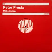 Peter Presta - Make It Clear
