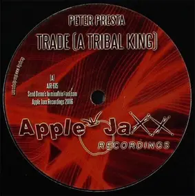 Peter Presta - TRADE (A TRIBAL KING)