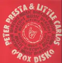 12inch Vinyl Single - Peter Presta, Little Carlos - O'rox Disco
