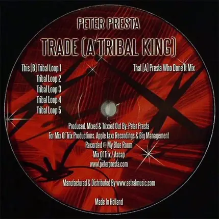 Peter Presta - TRADE (A TRIBAL KING)
