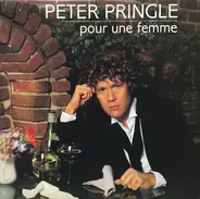 Peter Pringle - Pour Une Femme