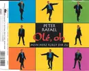 CD Single - Peter Rafael - Olé, Oh - Mein Herz Fliegt Dir Zu