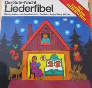 Kinderlieder - Die Gute-Nacht Liederfiebel (Kinderlieder Und Geschichten)