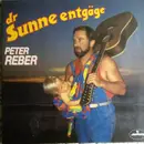LP - Peter Reber - Dr Sunne Entgäge