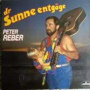 Peter Reber - Dr Sunne Entgäge