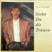 Peter Reusch - Siehst Du Die Tränen