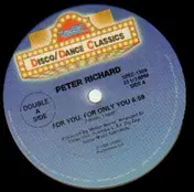 Peter Richard - For you for only you / Walkin in the Neon