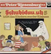Peter Riesenburg - Schubiduu...uh 5-Hilft den Kindern aus der Klemme