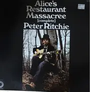 Peter Ritchie - Alice's Restaurant Massacree (Complete)