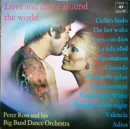 Peter Ross And His Big Band Dance Orchestra - Love And Dance Around The World