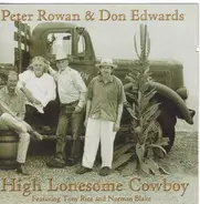 Peter Rowan , Don Edwards - High Lonesome Cowboy  Appalachia To Abilene