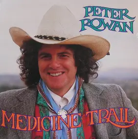 Peter Rowan - Medicine Trail