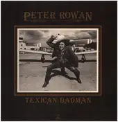 Peter Rowan - Texican Badman