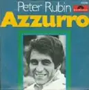 7'' - Peter Rubin - Azzurro / Nirgendwo Zu Haus