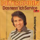 7inch Vinyl Single - Peter Rubin - Das Nenn' Ich Service