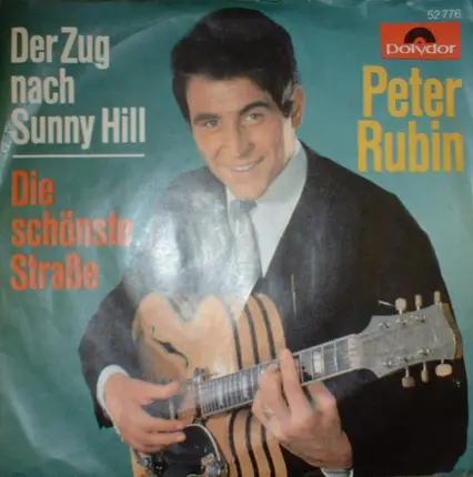 Peter Rubin - Der Zug Nach Sunny Hill / Die Schönste Straße