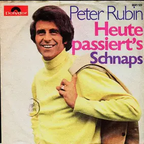 Peter Rubin - Heute Passiert's