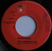 7inch Vinyl Single - Peter Rubin - Ich Komme Zu Dir